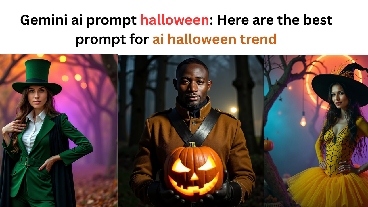 Gemini ai prompt halloween Here are the best prompt for ai halloween trend