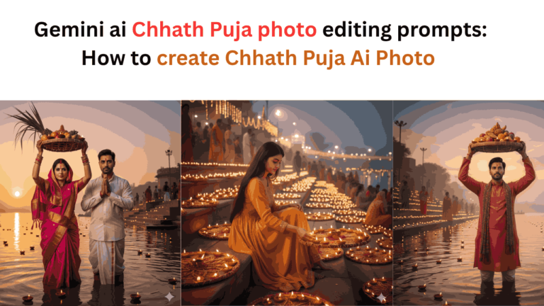 Gemini ai Chhath Puja photo editing prompts
