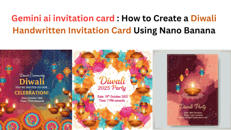 Gemini ai invitation card How to Create a Diwali Handwritten Invitation Card Using Nano Banana