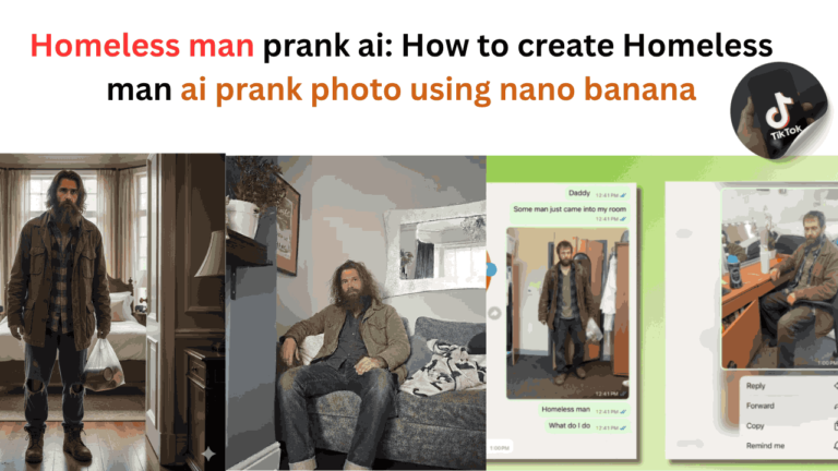 Homeless man prank ai: How to create Homeless man ai prank photo using nano banana